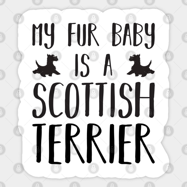 My Fur Baby Is A Scottish Terrier Sticker by DPattonPD